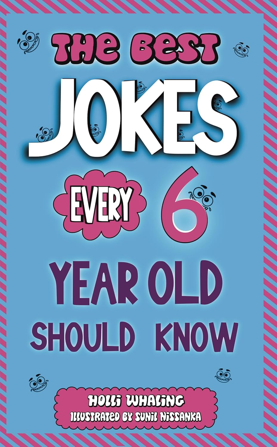 The Best Jokes Every 6 Year Old Should Know Funny Kids Jokes to Make