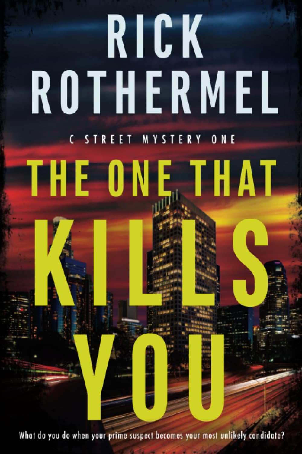 Buy The One That Kills You: A Private Eye Mystery: 1 (C Street Mystery) — BookShops.in