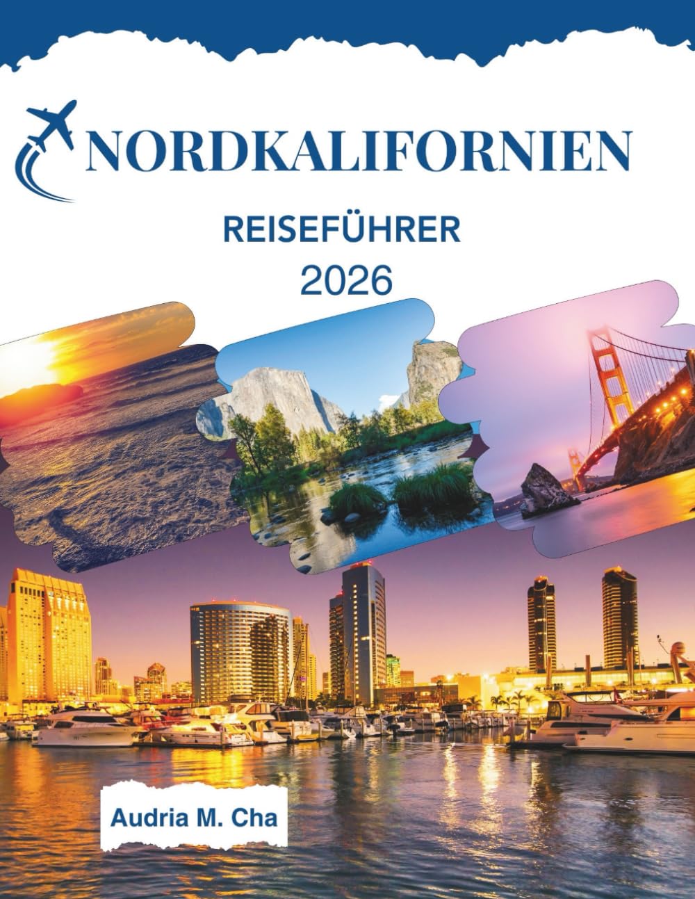 NORDKALIFORNIEN REISEFÜHRER 2026: Entdecken Sie versteckte Juwelen und malerische Roadtrips