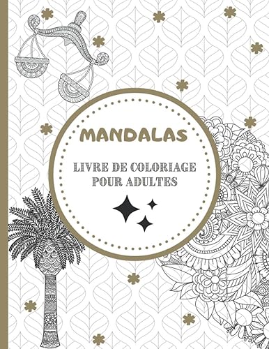 Livre de coloriage pour adultes Mandalas: Magnifiques Mandalas pour les passionnés | Livre de Coloriage Adultes et enfants Anti-Stress et relaxant | ... | Cadeau idéal Pour Les Amateurs de dessins