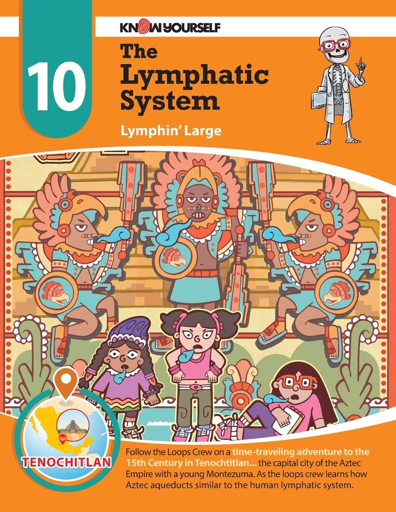 The Lymphatic System: Lymphin' Large - Adventure 10 (Systems of the Body)