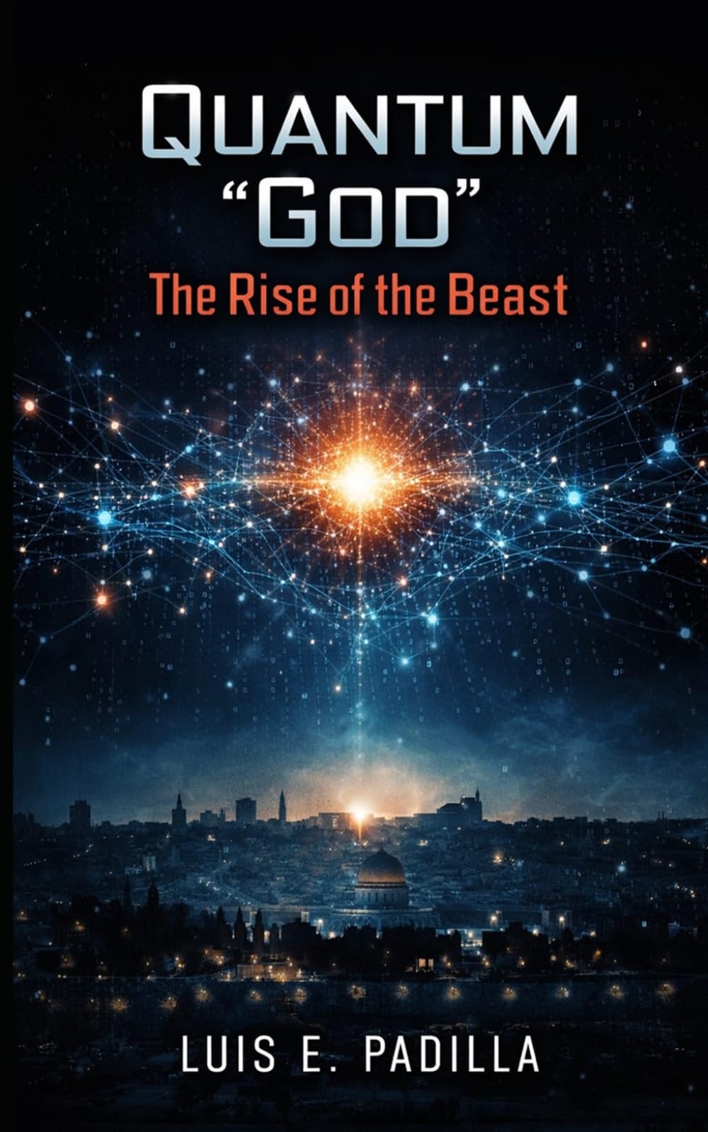 Quantum "God": The Rise of the Beast