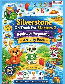Silverstone On Track for Starters 2 Review & Preparation Activity Book Silverstone On Track Review & Preparation Activity Books