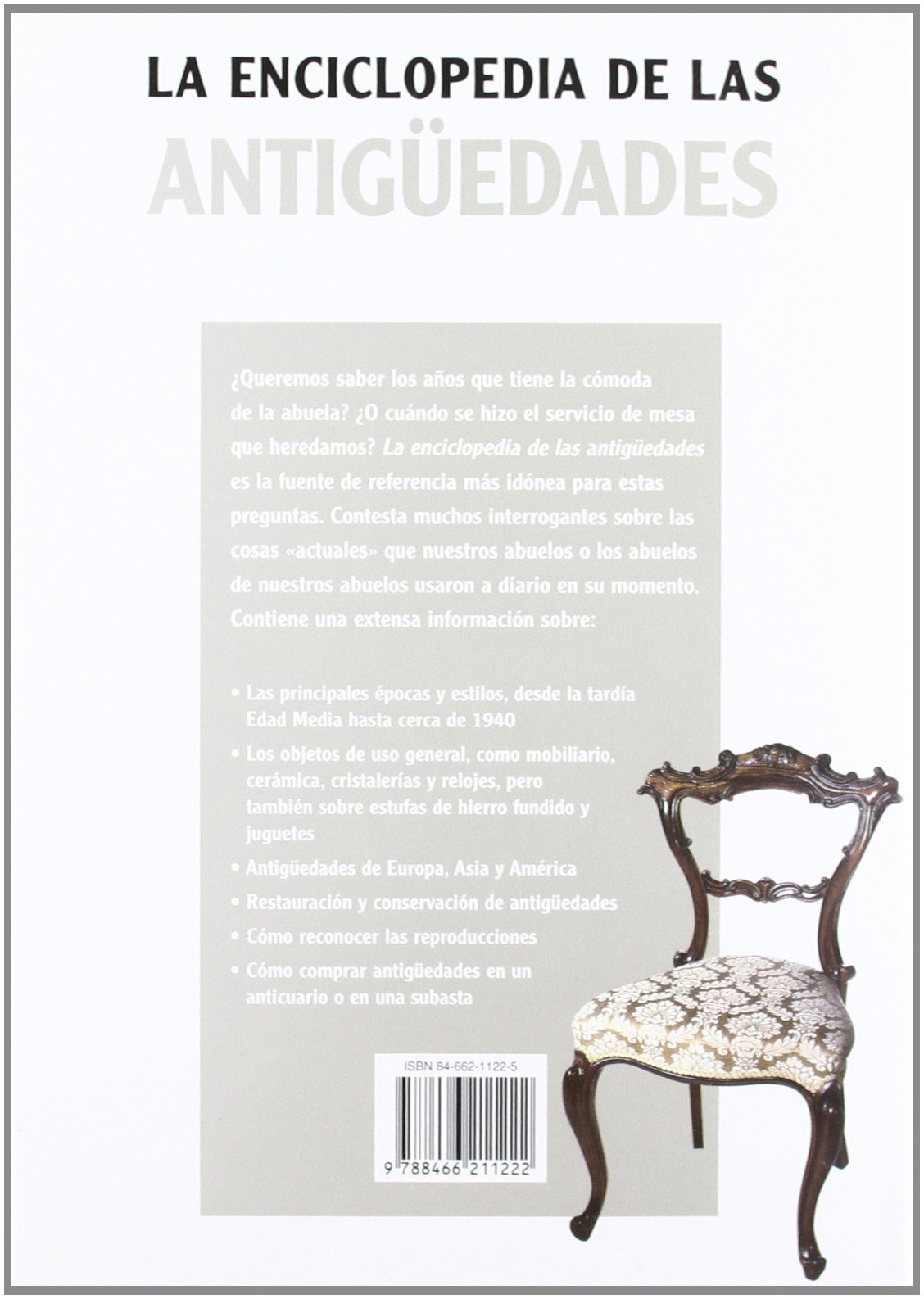 Enciclopedia de las antigüedades: Guía de Referencia para la Restauración y Conservación de Objetos Antiguos (Pequeñas Enciclopedias, Band 6)