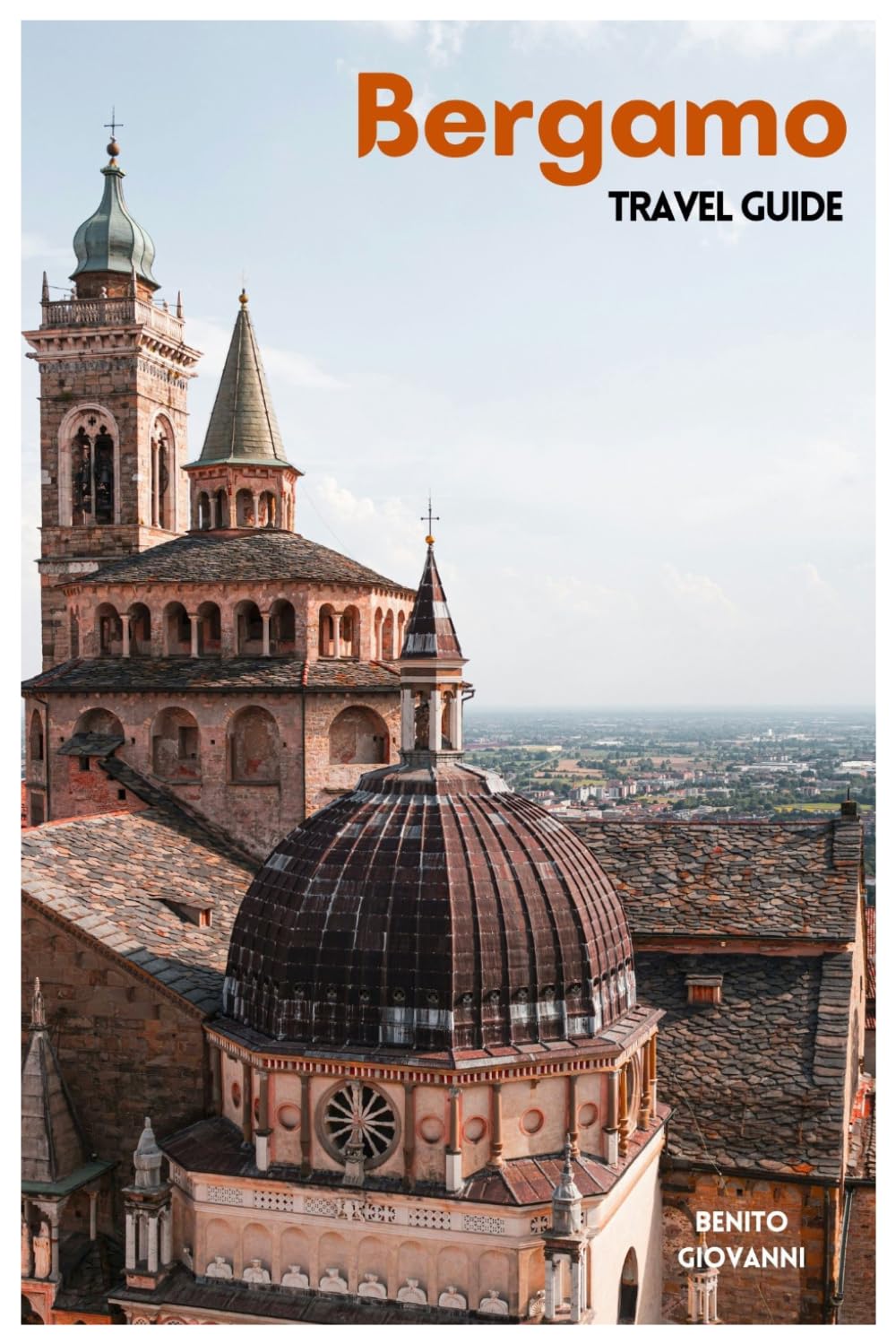 Bergamo Travel Guide: Top Attractions, Lesser-Known Areas, Città Alta, San Vigilio, Lombardy Cuisine, and Day Trips in Northern Italy with Itineraries