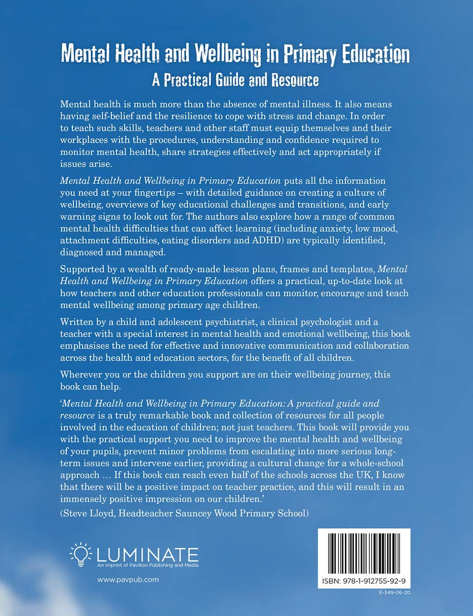 Mental Health and Well-being in Primary Education: A Practical Guide and Resource