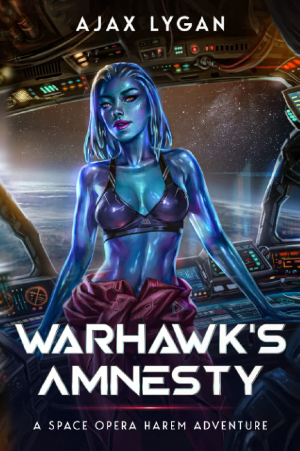 Warhawk’s Amnesty: A Space Opera Harem Adventure (The Amnesty's Adventures)