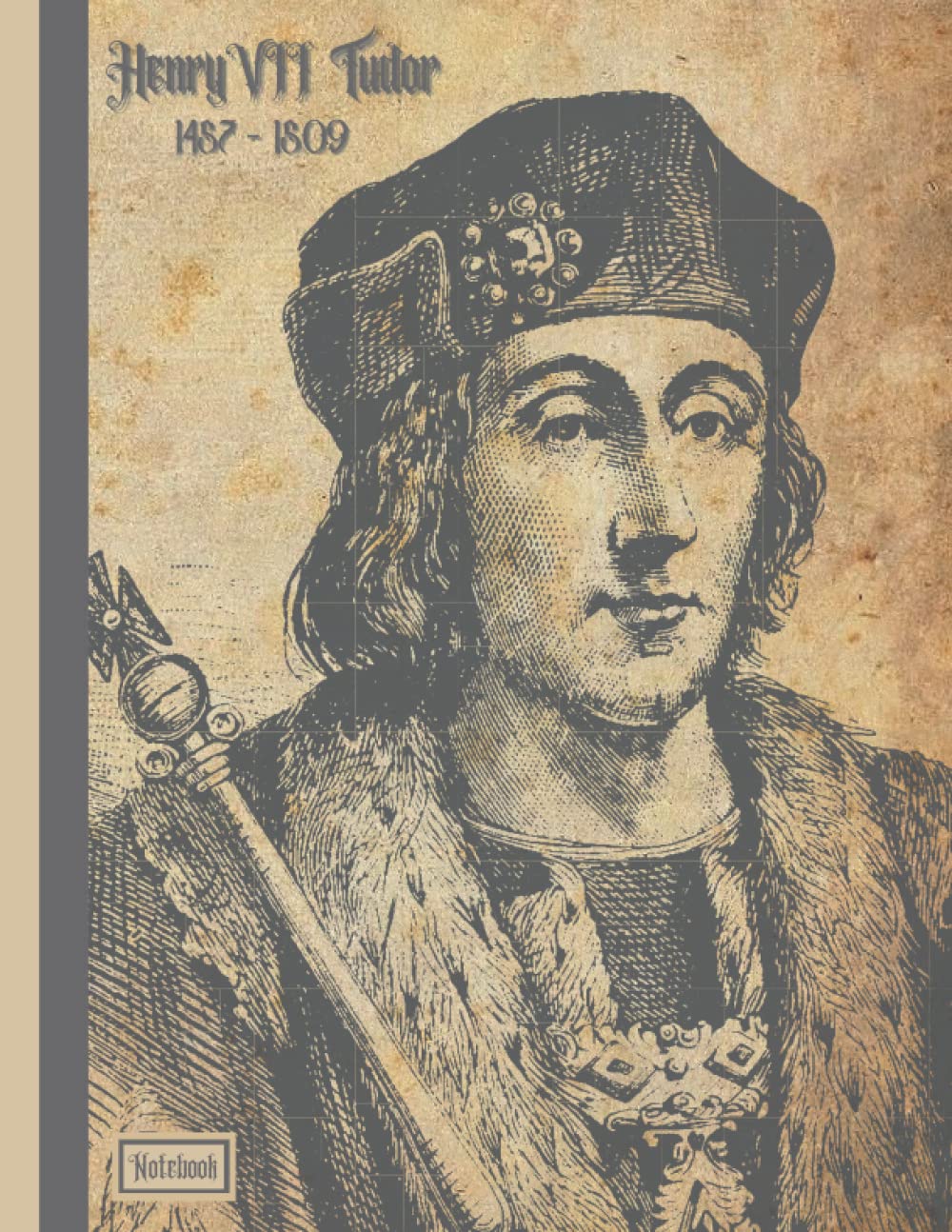 Henry VII Tudor: Notebook for English History