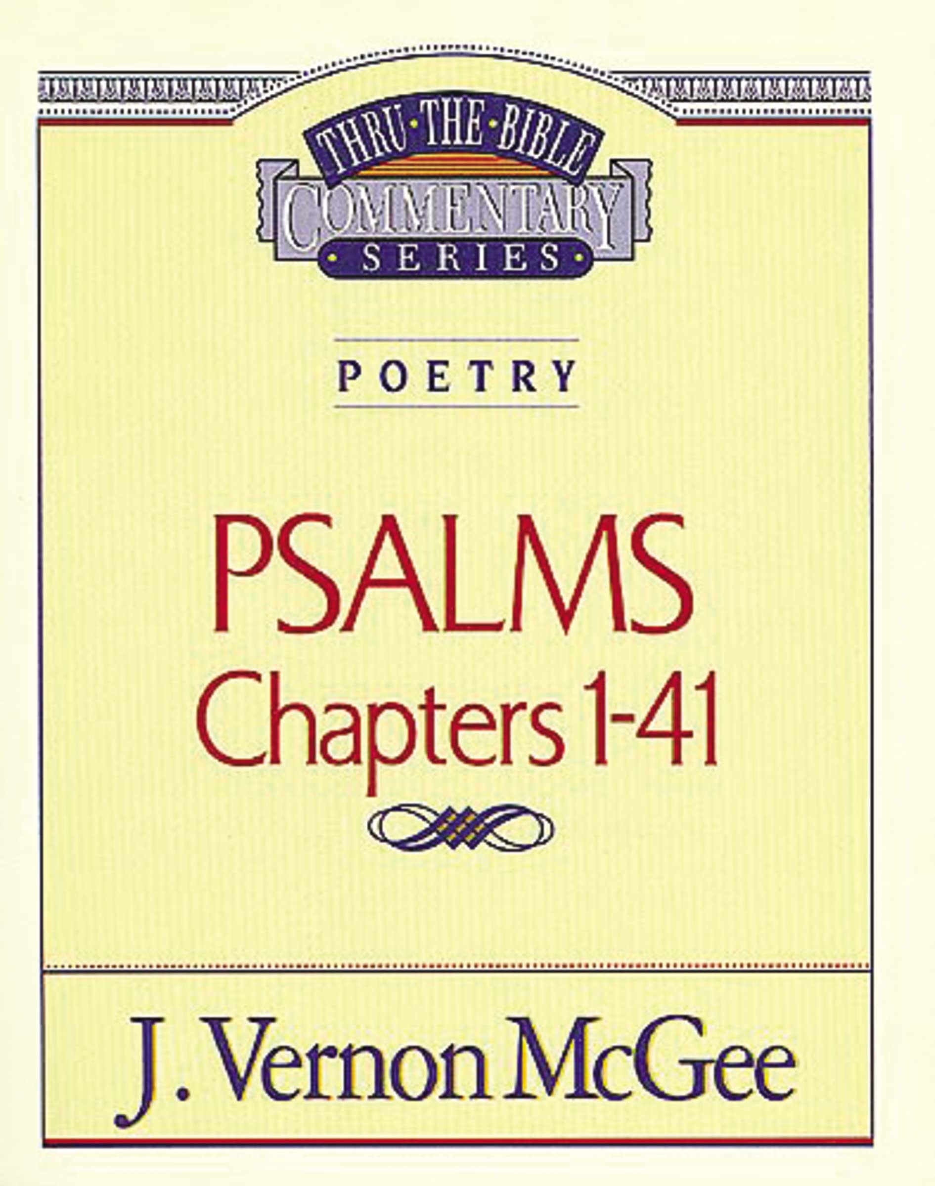 Thru the Bible Vol. 17: Poetry (Psalms I-41): Poetry (Psalms I-41): 17 (Supersaver)