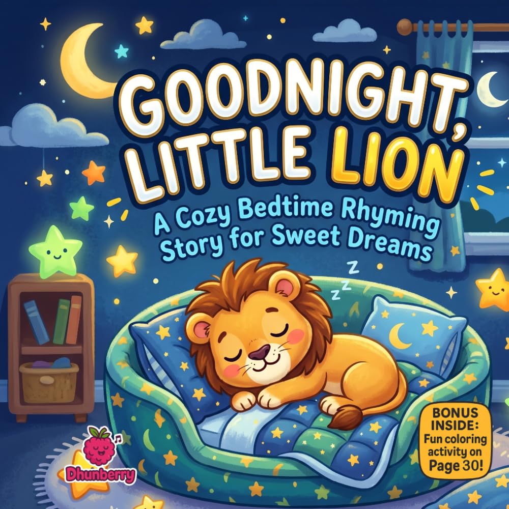 Goodnight, Little Lion: A Cozy Rhyming Bedtime Story for Sweet Dreams