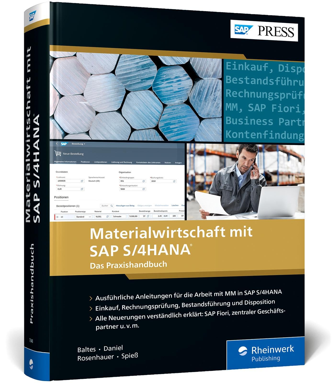 Materialwirtschaft mit SAP S/4HANA: Einkauf, Rechnungsprüfung, Bestandsführung und Disposition: Ihr Ratgeber zu allen wichtigen MM-Funktionen (SAP PRESS)