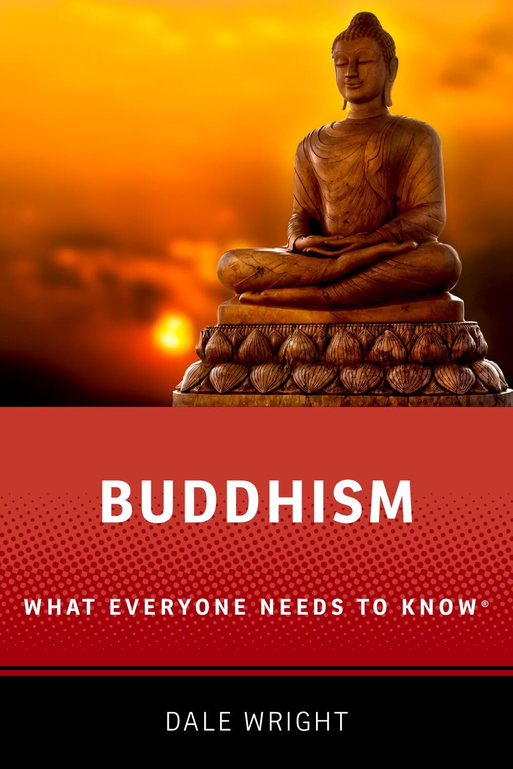 Buddhism: What Everyone Needs to Know (R) by Dale S. Wright (Paperback, 2020)