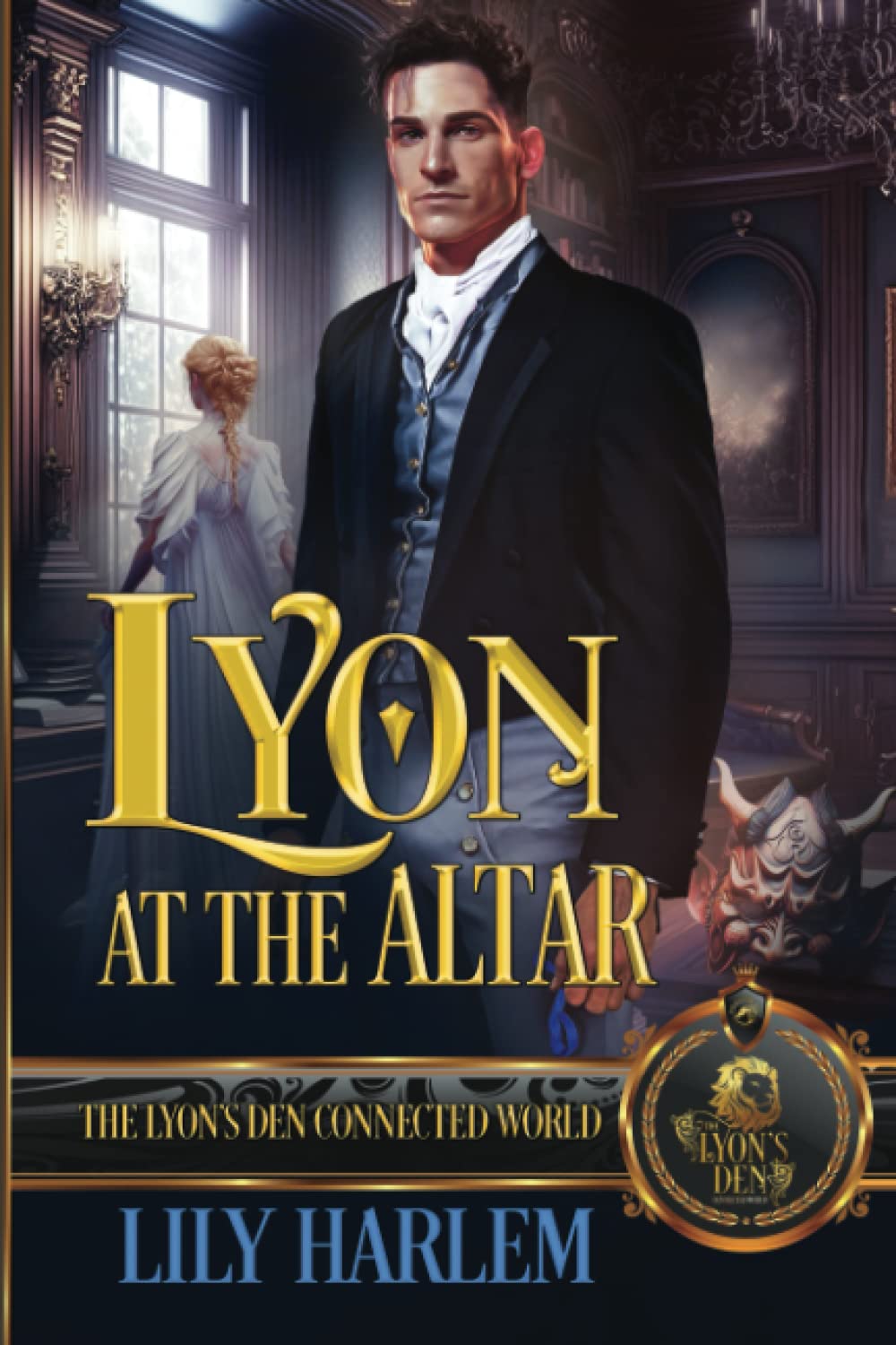 Lyon at the Altar: The Lyon's Den Connected World
