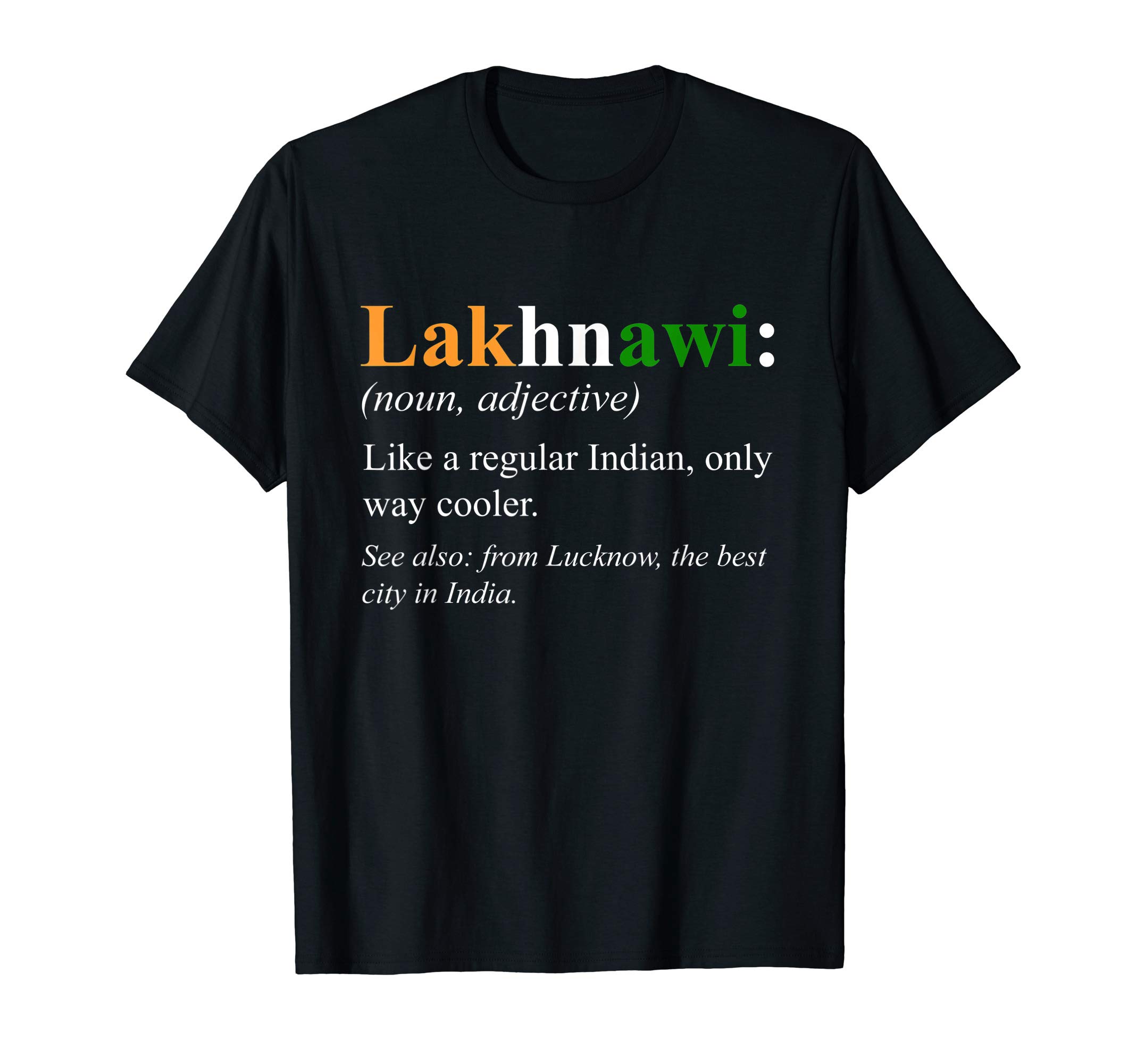 Indian Lucknow Gift - Lakhnawi Definition T-Shirt