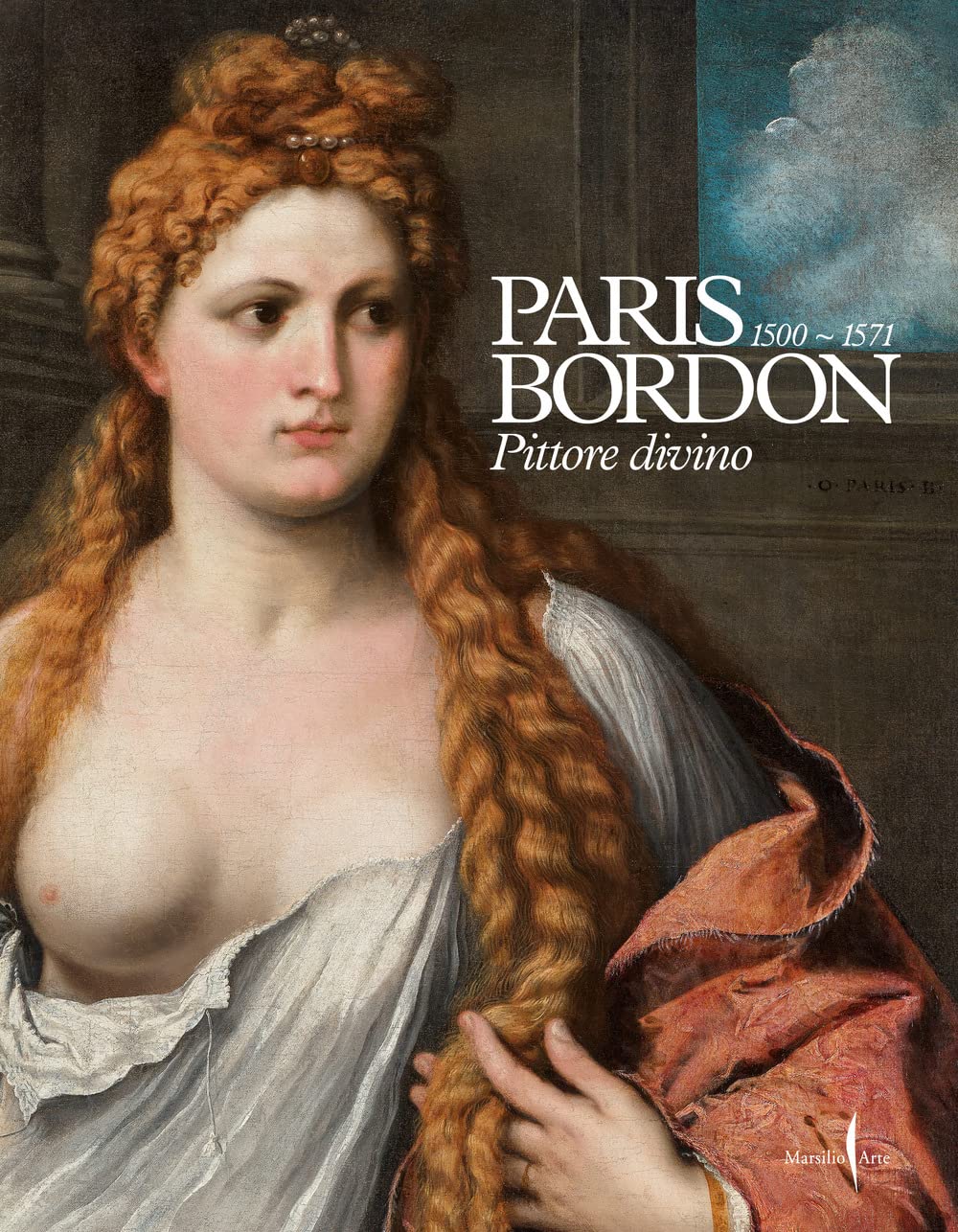 Paris Bordon. Pittore Divino 1500-1571. Ediz. A Colori - 4