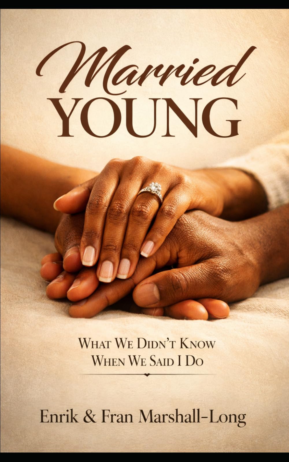 Married Young: What We didn't Know when we said I do!