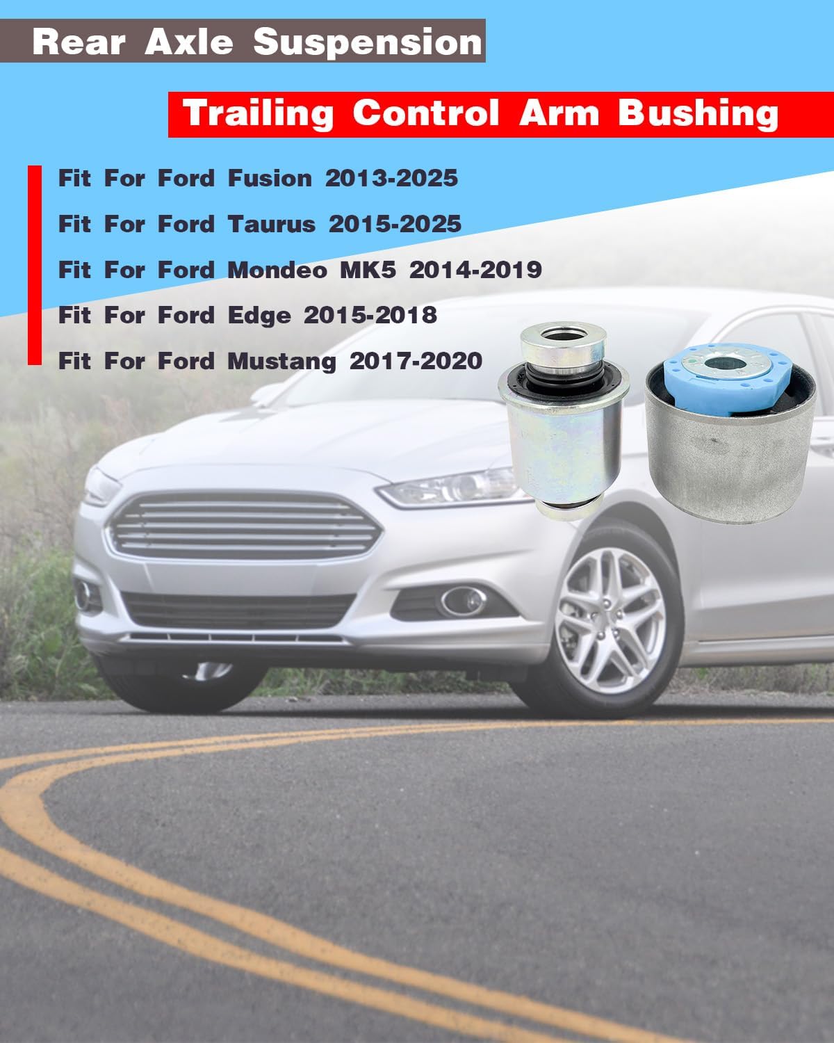 Rear Axle Suspension Trailing Control Arm Bushing Kit Fit for Ford Fusion 2013-2025 Edge 2015-2018 Taurus 2015-2025 Mondeo MK5 2014-2019 Mustang 2017-2020