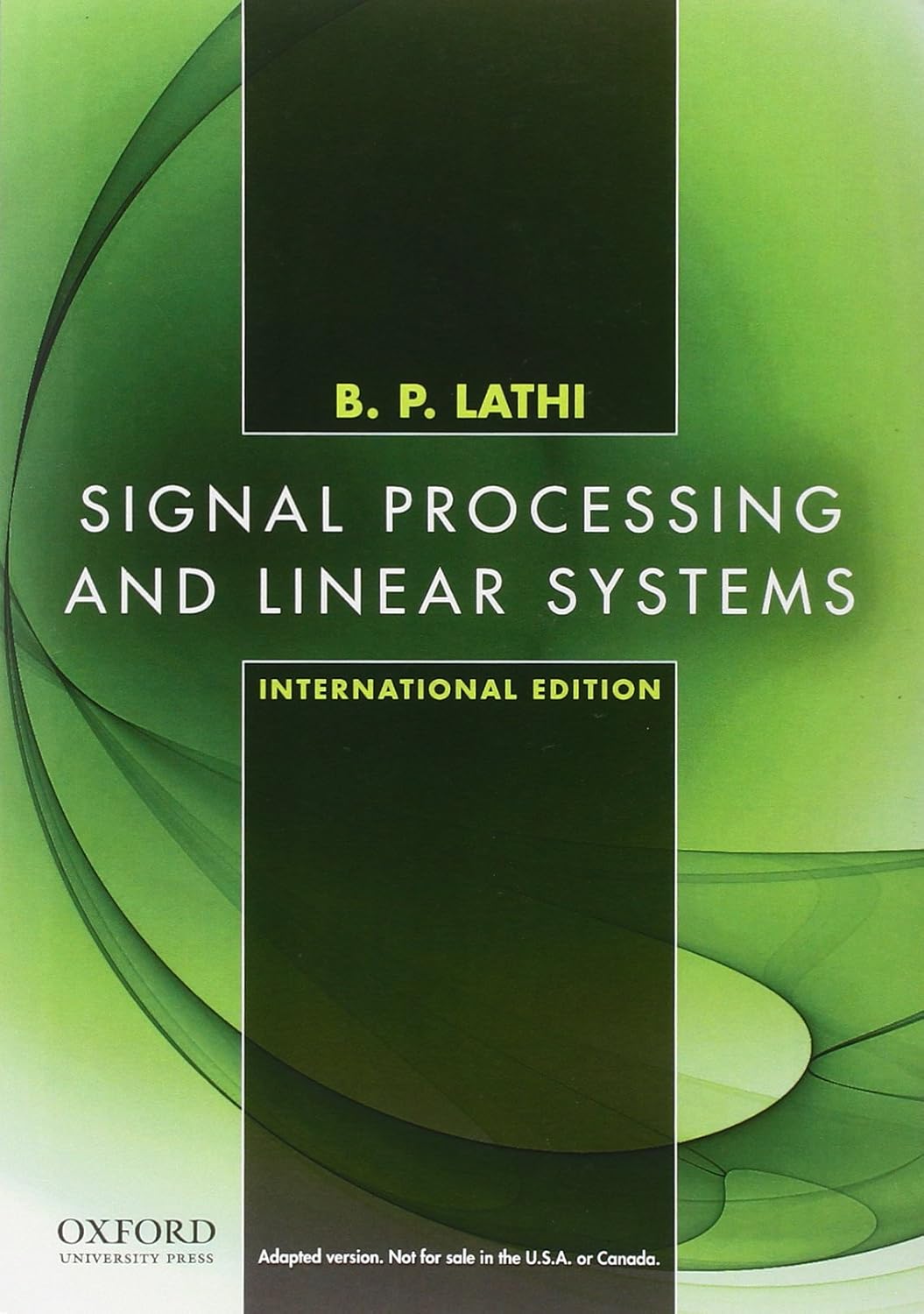 Signal Processing and Linear Systems, International Edition Lathi, B