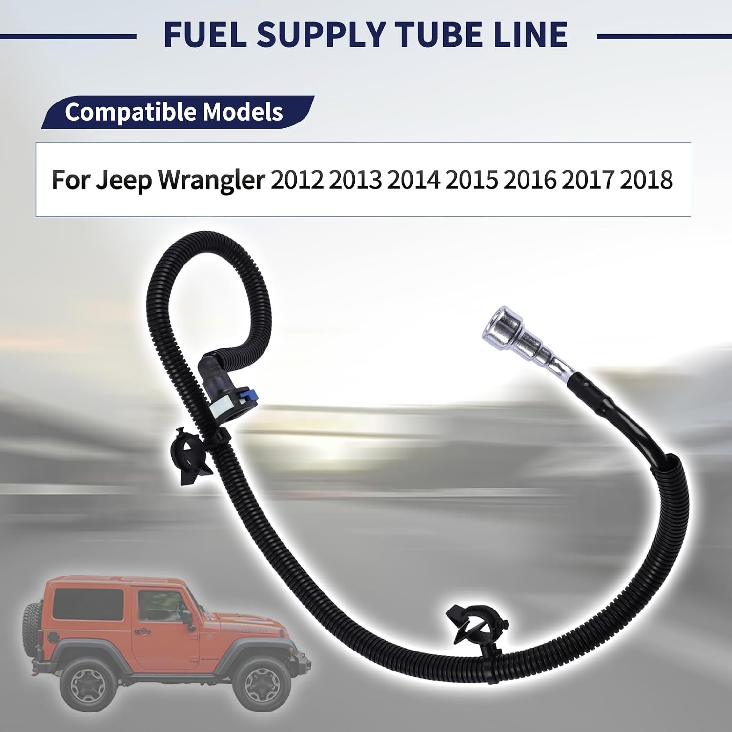 68141849AD Fuel Supply Tube Line Compatible with Jeep Wrangler 2012 2013 2014 2015 2016 2017 2018 Fuel Supply Pipe