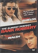 The Almost Perfect Bank Robbery
