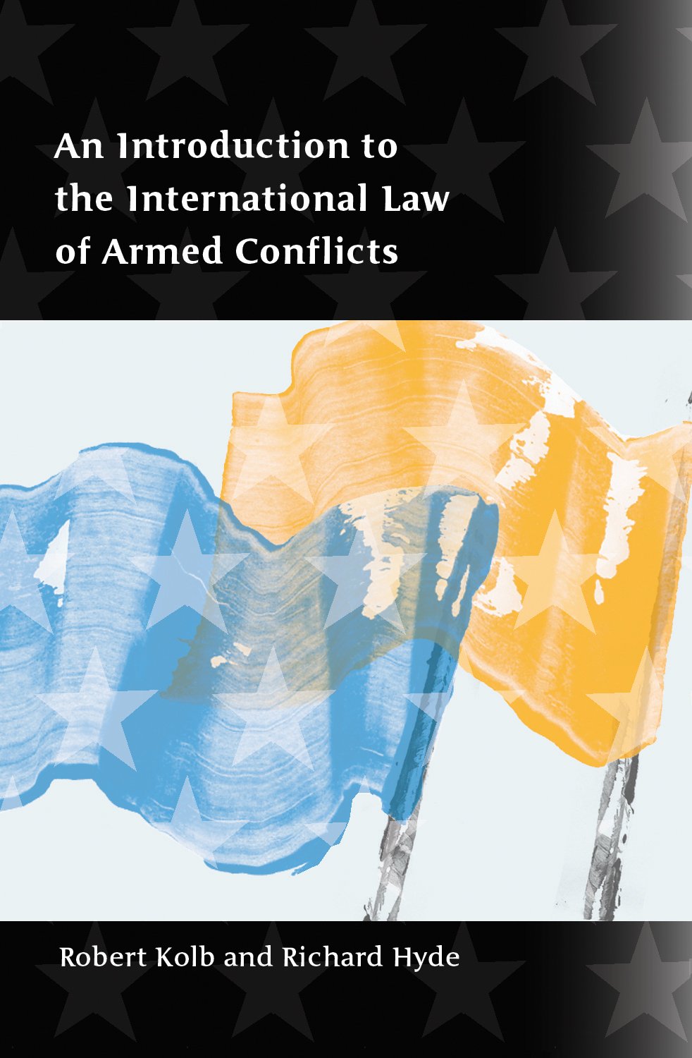 An Introduction to the International Law of Armed Conflicts