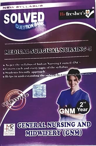 Refresher's GNM 2nd Year Medical Surgical Nursing - I Solved Question Bank in English