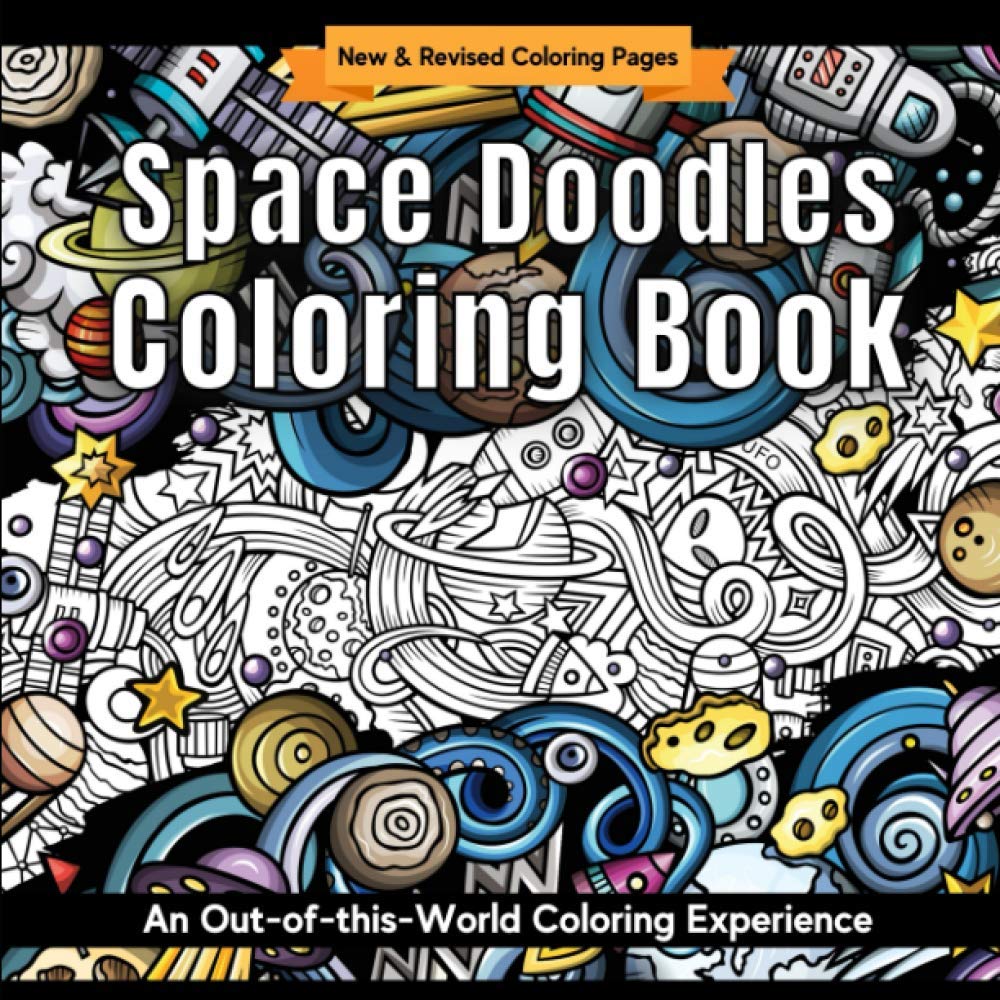 Space Doodles Coloring Book: Stars, Planets, Galaxies, Spaceships, and More Outer Space Zentangle Coloring Pages for Adults | Black Hole (Space Coloring Books)