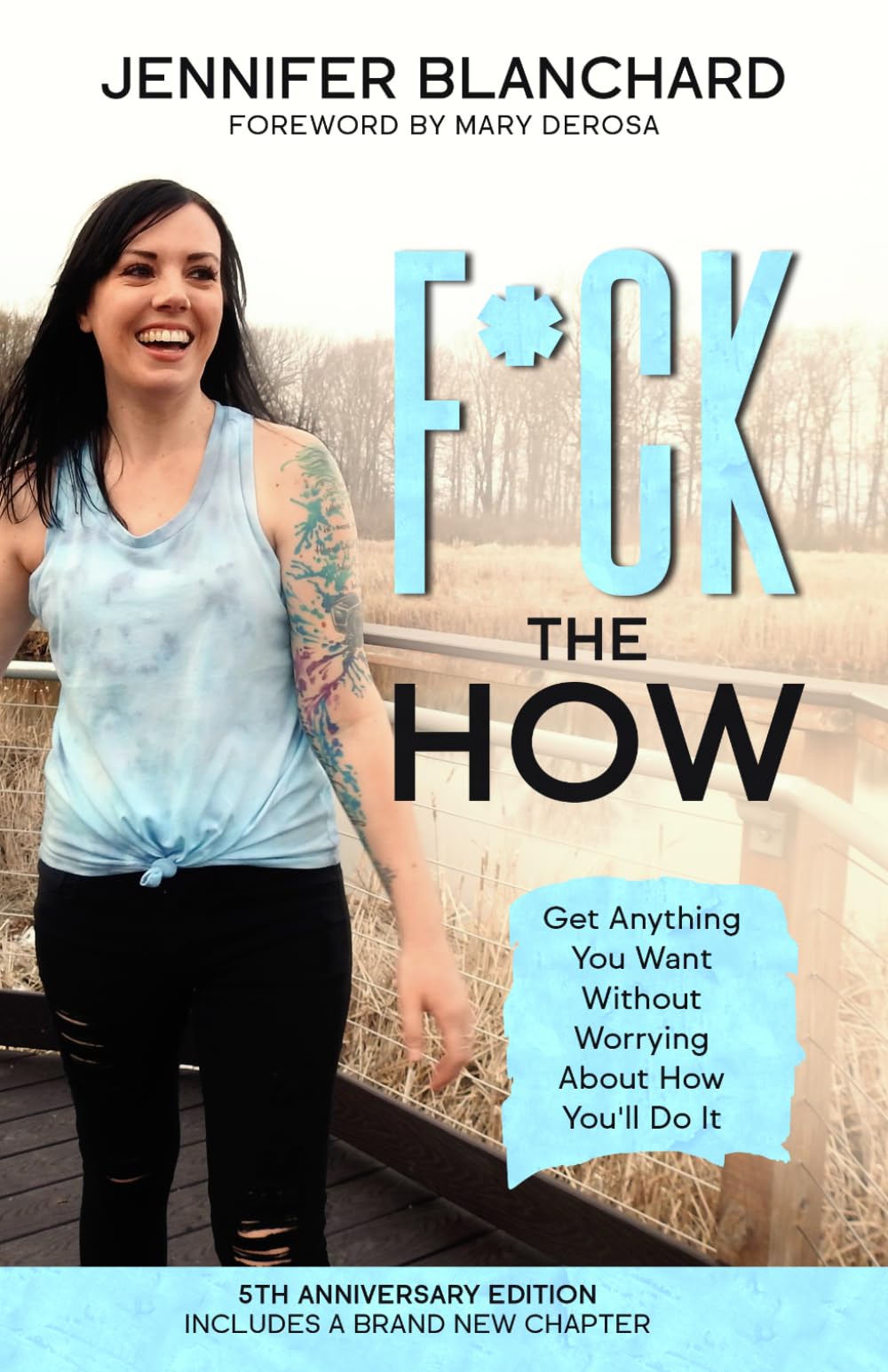 F*ck the How: Get Anything You Want Without Worrying About How You'll Do It (Manifesting Simplified)