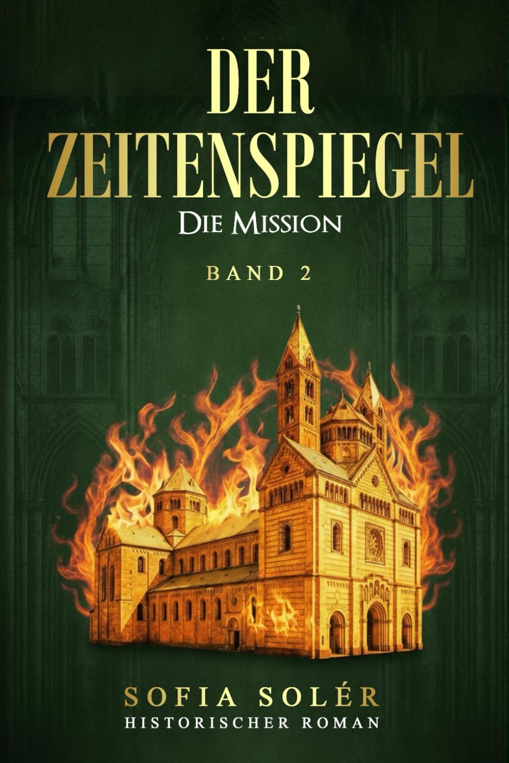 Der Zeitenspiegel - Die Mission: Gefangen zwischen zwei Welten – die mitreißende Fortsetzung der epischen Zeitreise-Saga voller Magie und Mysterien (Band 2)