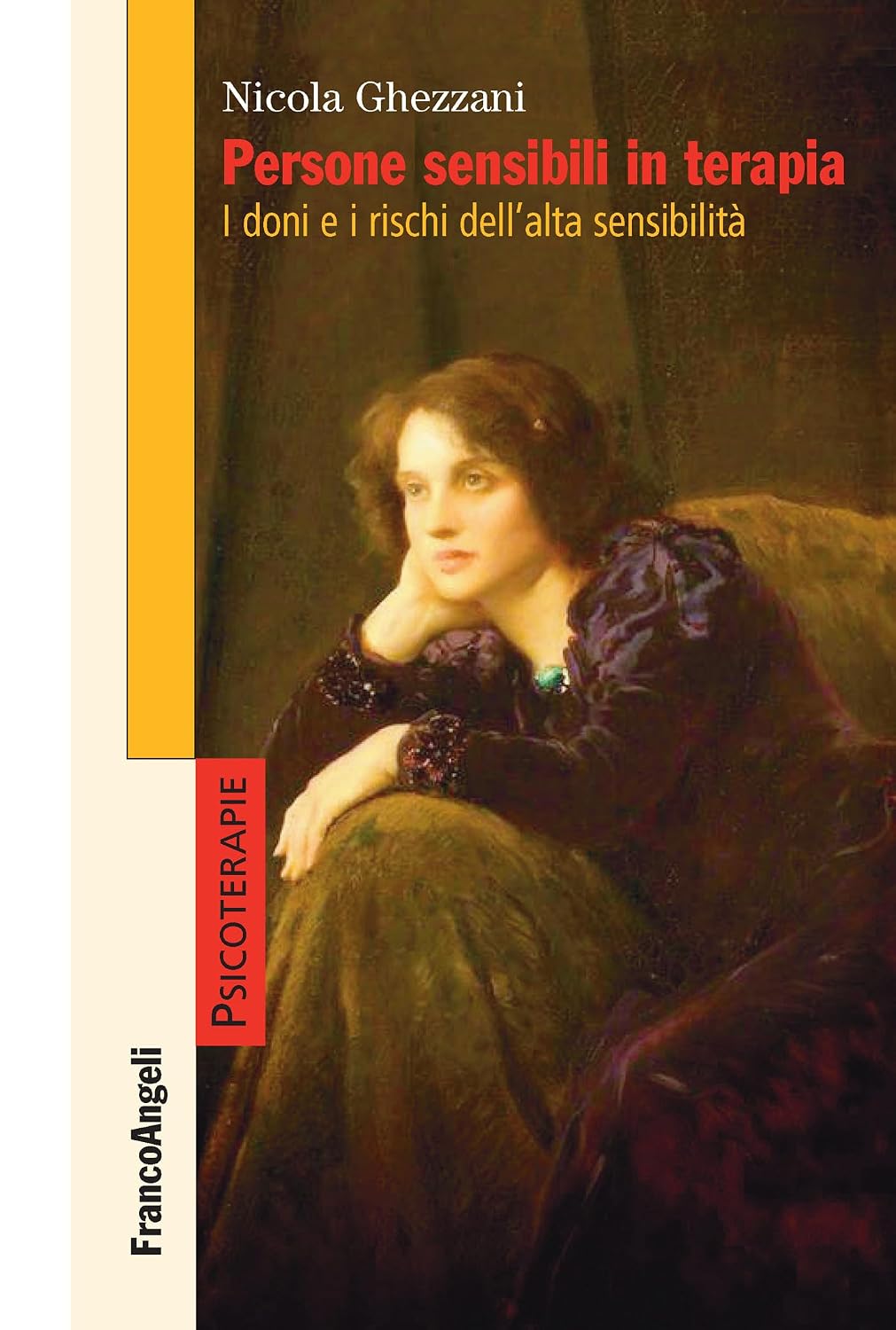 Persone sensibili in terapia: I doni e i rischi dell'alta sensibilità (Italian Edition)