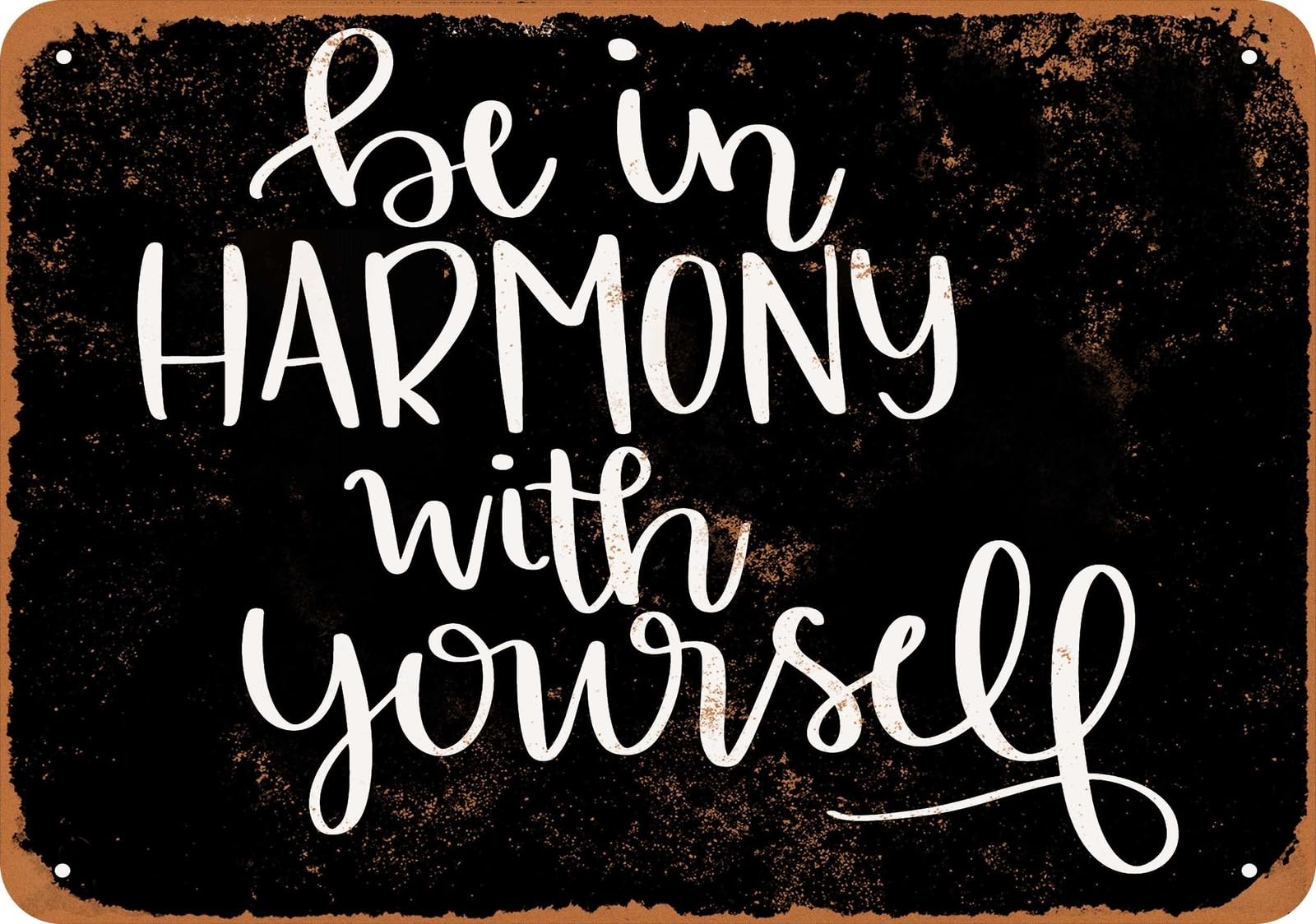 Metal Sign - Be In Harmony With Yourself (BLACK) - Vintage Look home decor
