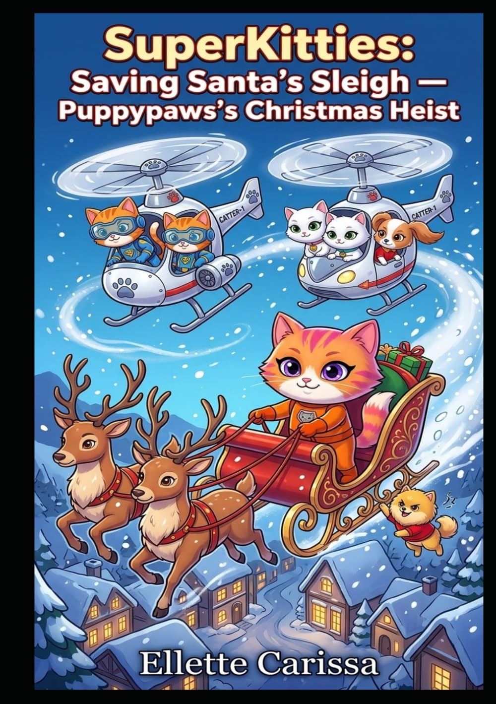 SuperKitties: Saving Santa's Sleigh — Puppypaws's Christmas Heist