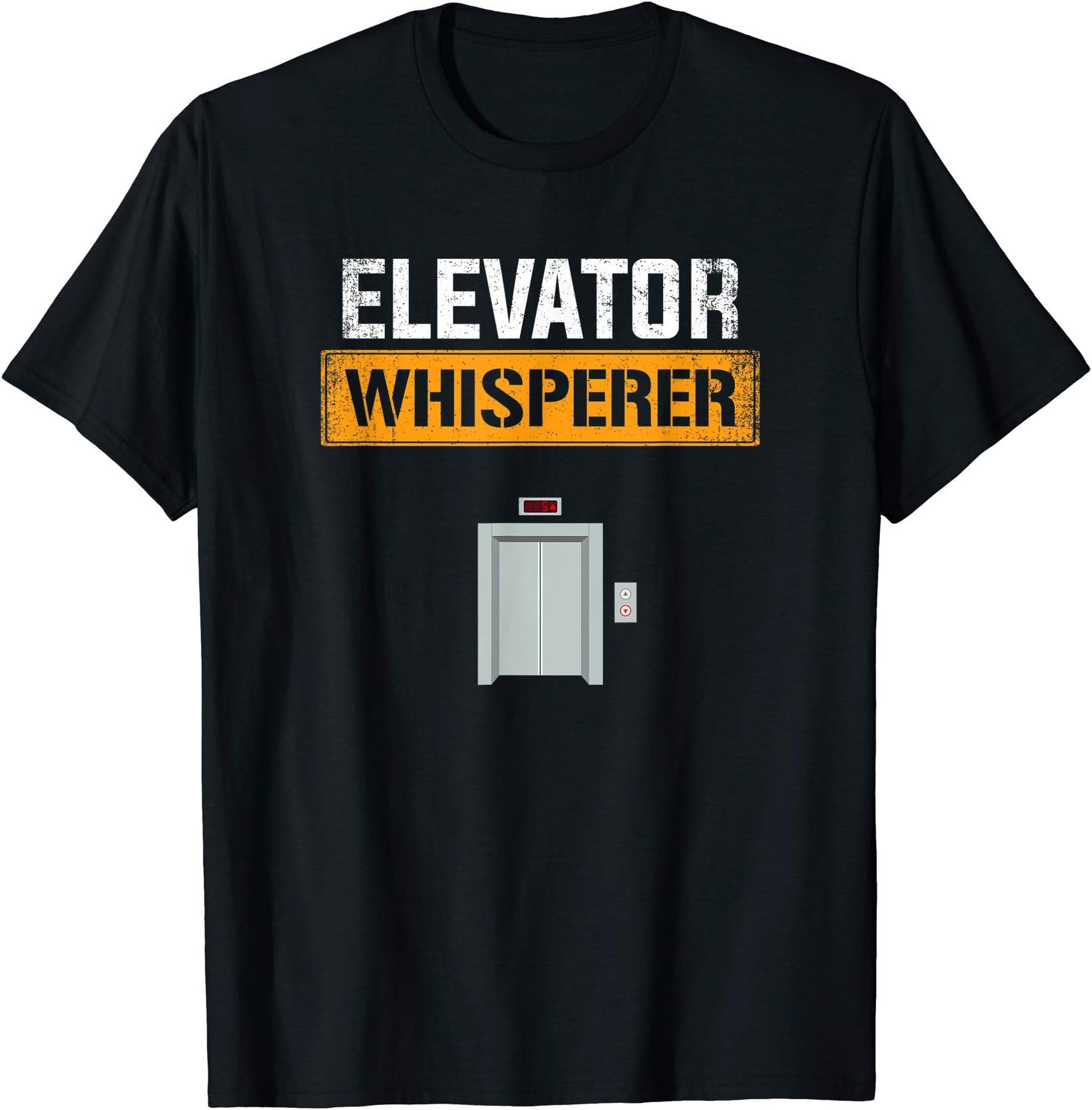elevator mechanic apparelelevator whisperer, elevator mechanic T-Shirt