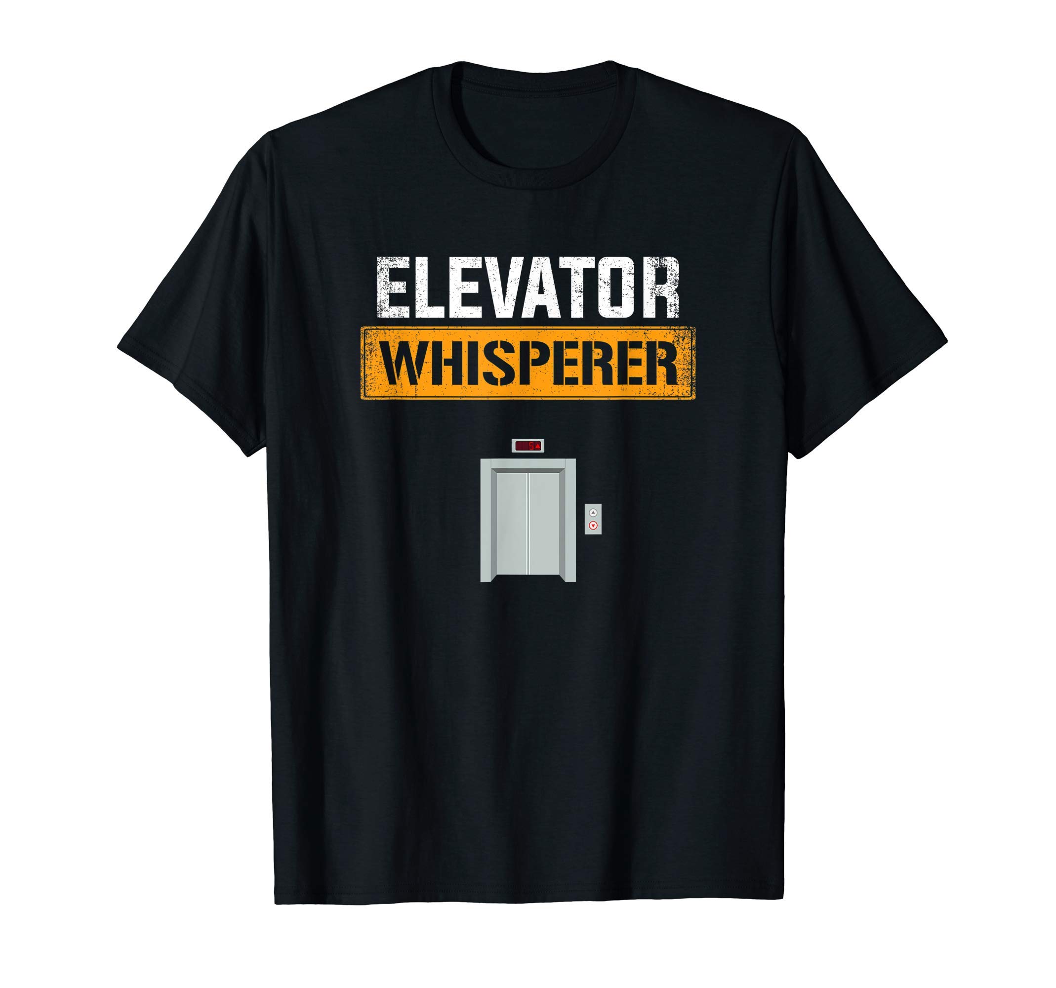 elevator mechanic apparelelevator whisperer, elevator mechanic T-Shirt