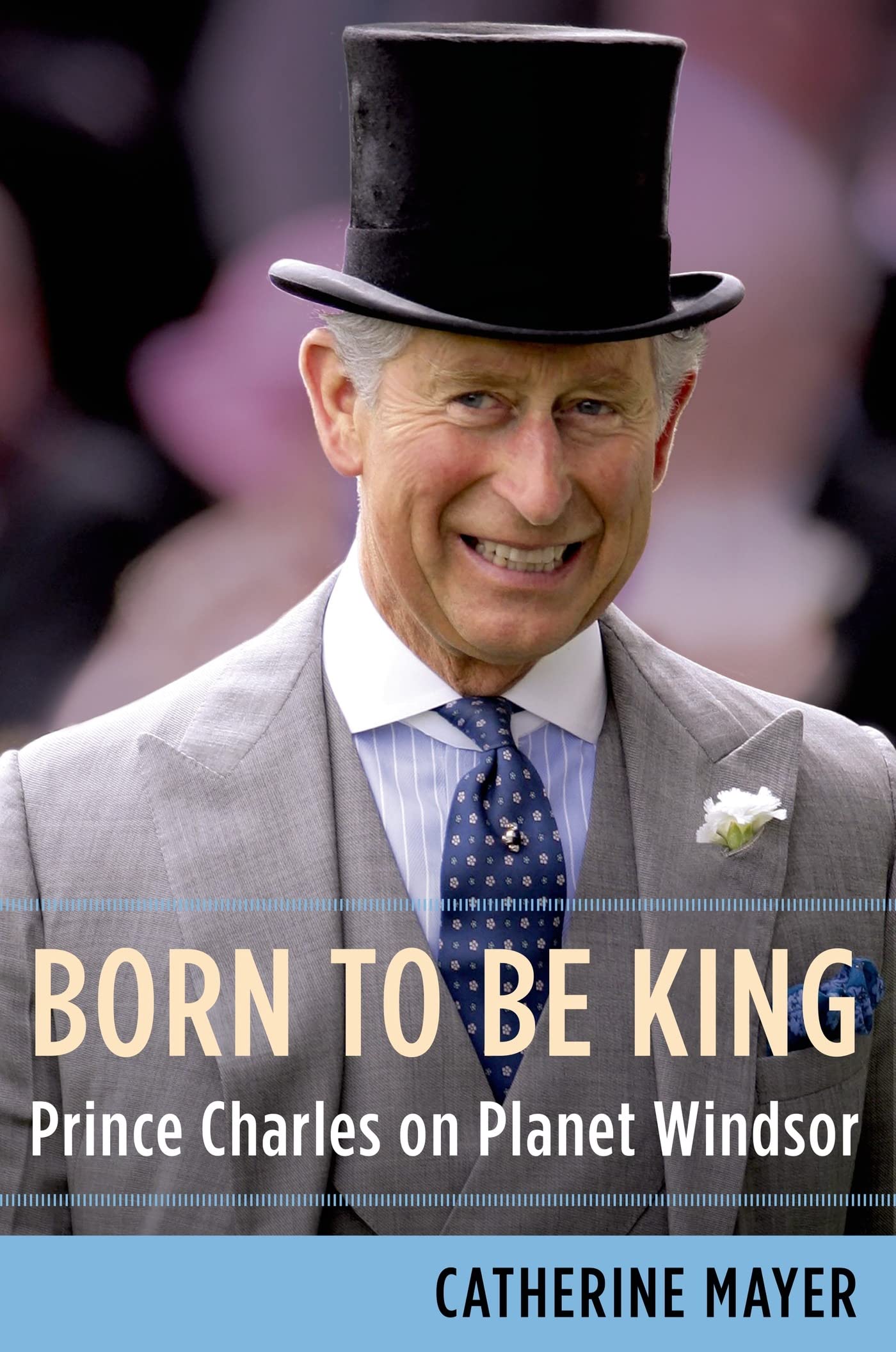 Buy Born to Be King: Prince Charles on Planet Windsor — BookShops.in