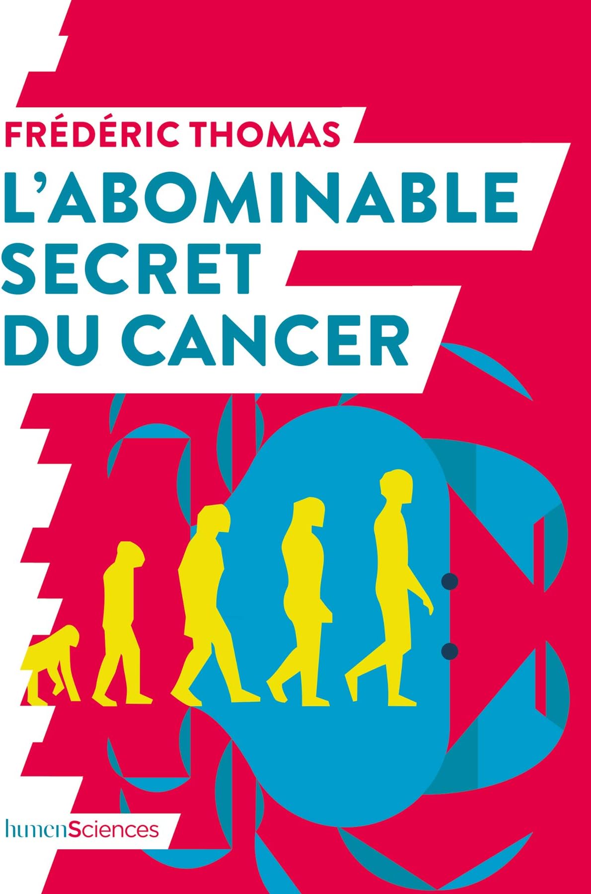 L'abominable secret du cancer (QUOI DE NEUF EN) (French Edition)