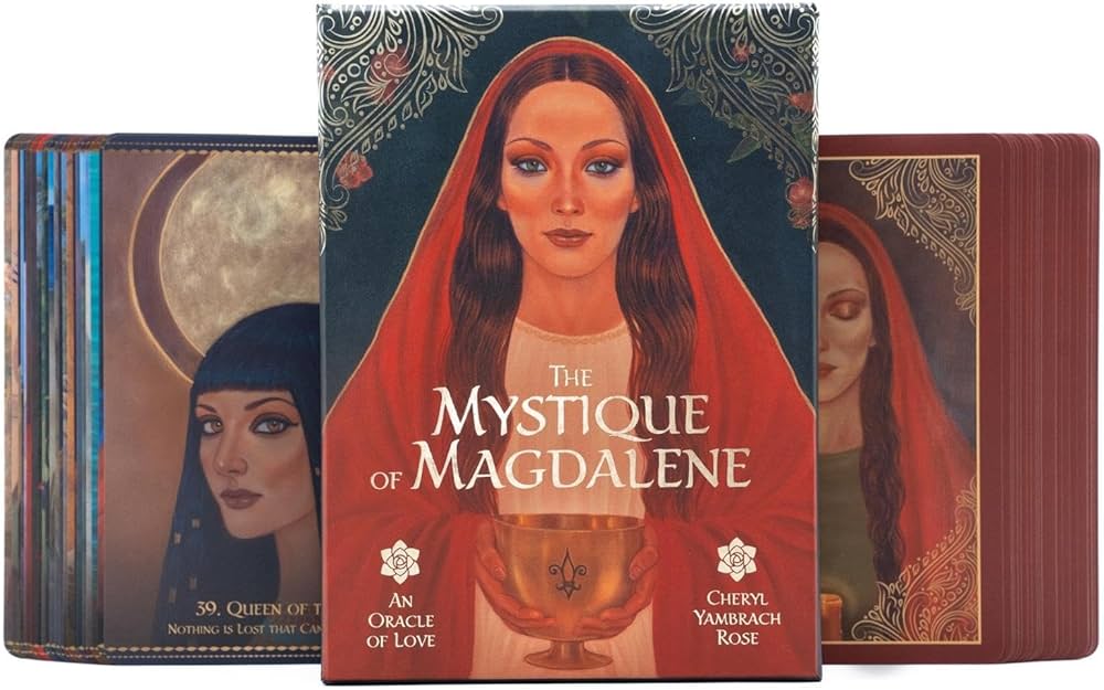 The Mystique of Magdalene: An Oracle of Love: Rose, Cheryl