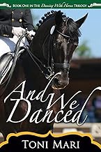 And We Danced (Dancing With Horses)