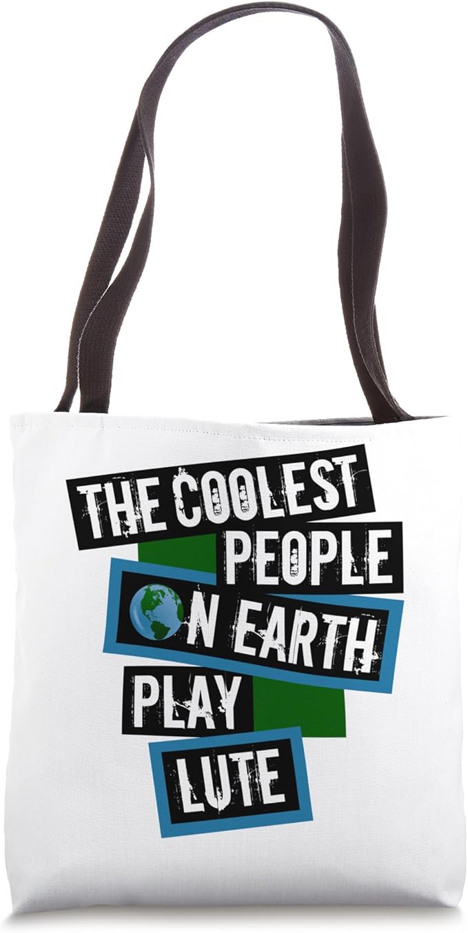 The Coolest People on Earth Play Lute String Instrument Tote Bag