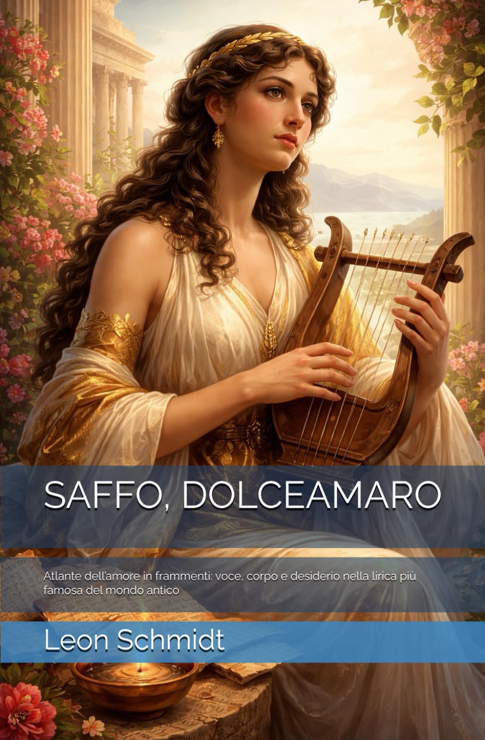 SAFFO, DOLCEAMARO: Atlante dell’amore in frammenti: voce, corpo e desiderio nella lirica più famosa del mondo antico