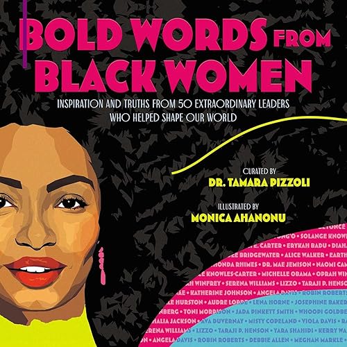 Bold Words from Black Women: Inspiration and Truths from 50