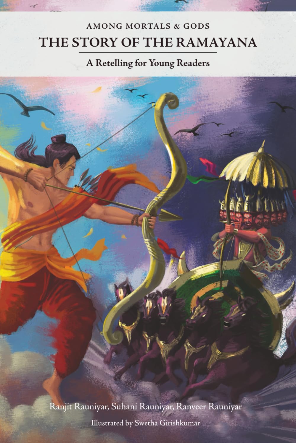 Among Mortals & Gods | The Story of the Ramayana: A Retelling for Young Readers