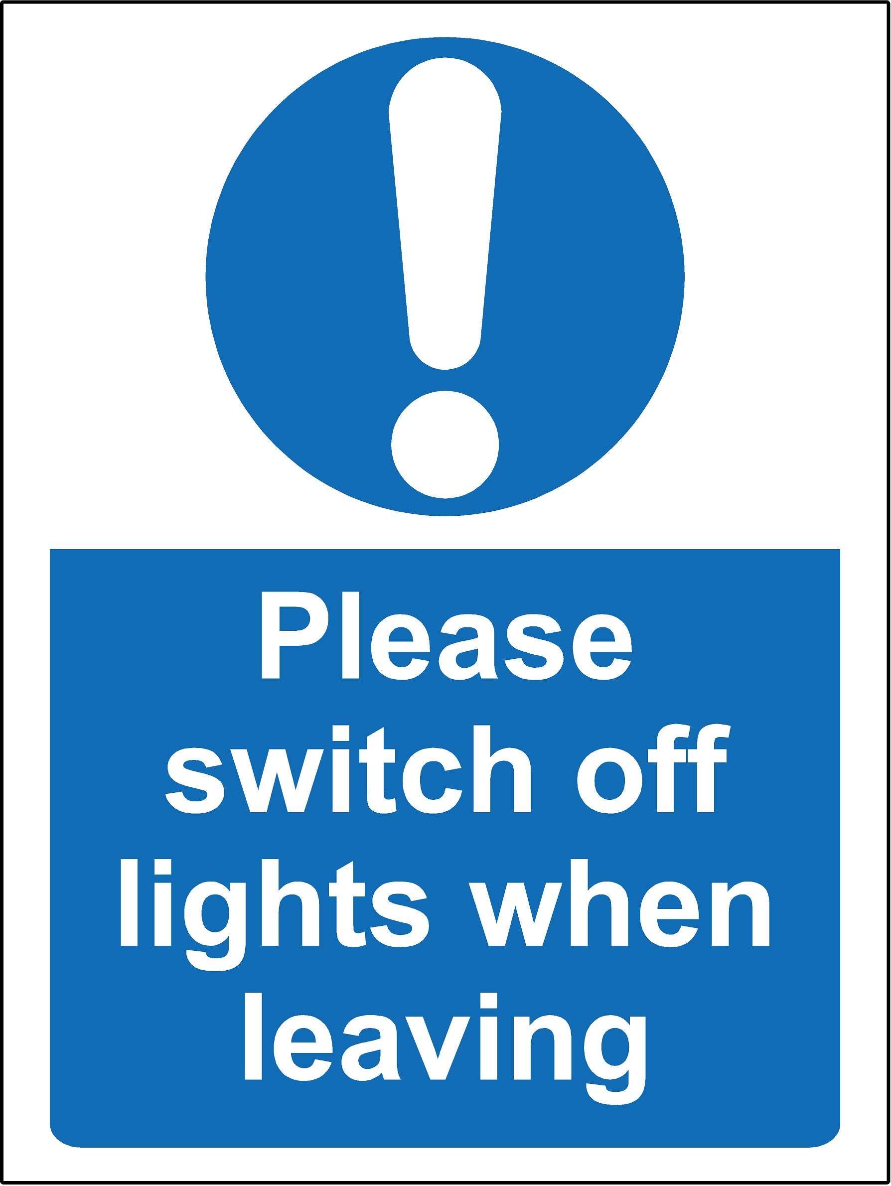 Please switch off the light when leaving sign - 1.2mm Rigid plastic 150mm x 100mm