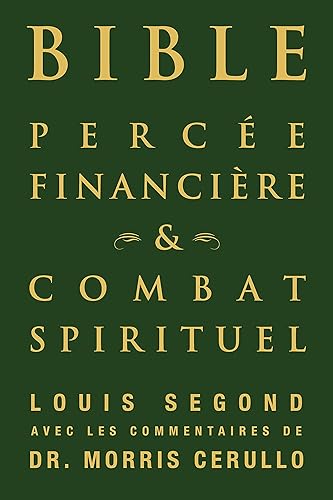BIBLE PERCÉE FINANCIÈRE &amp; COMBAT SPIRITUEL