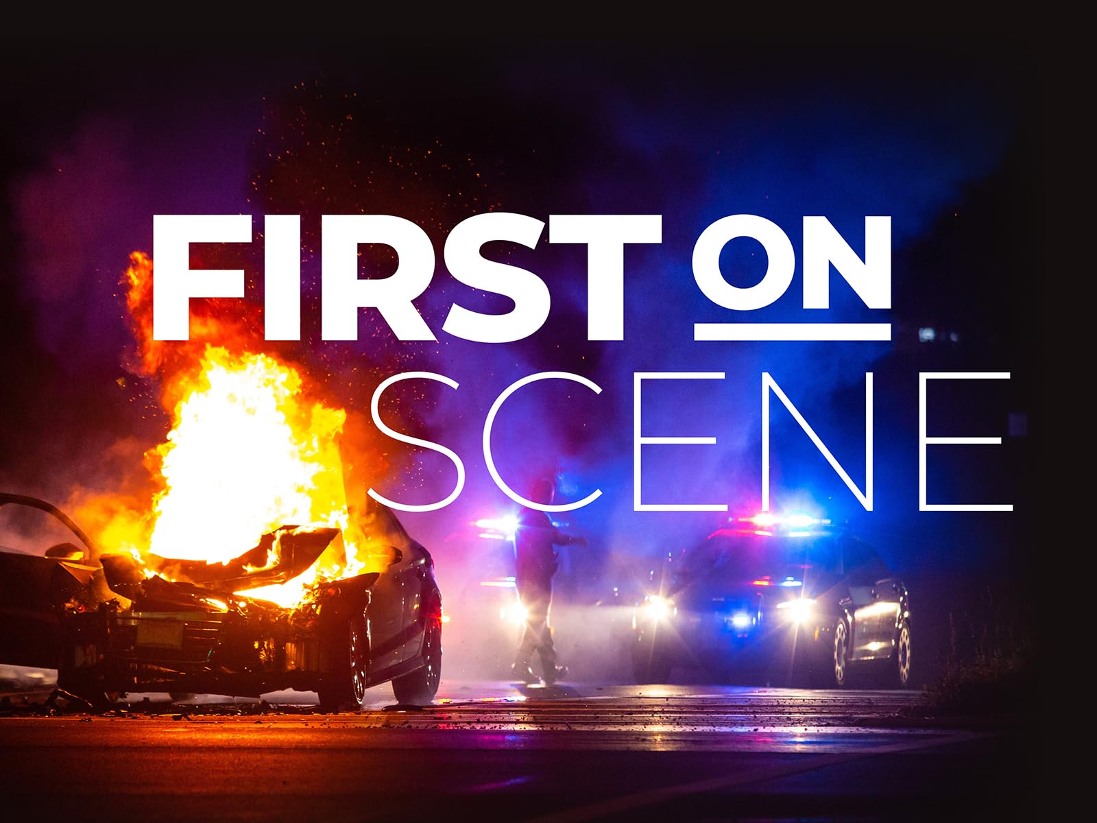 First on Scene