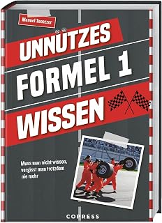 Unnützes Formel 1 Wissen: Muss man nicht wissen, vergisst man trotzdem nicht mehr. Über 500 unnütze Fakten zu Formel 1 und Motorsport, vor und hinter den Kulissen. Schönes Formel 1 Geschenk für Fans.