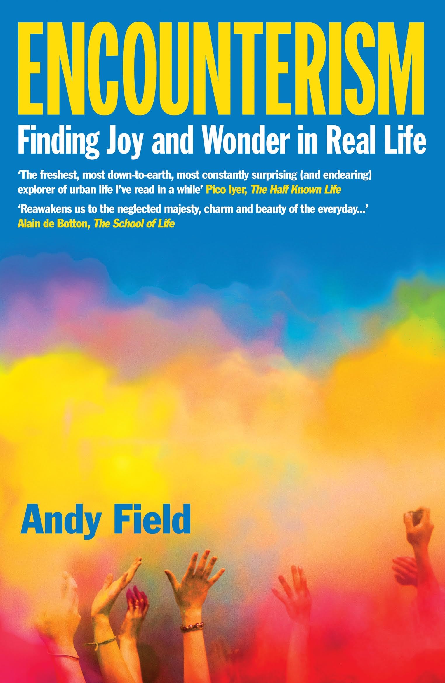 Encounterism: Finding Joy and Wonder in Real Life