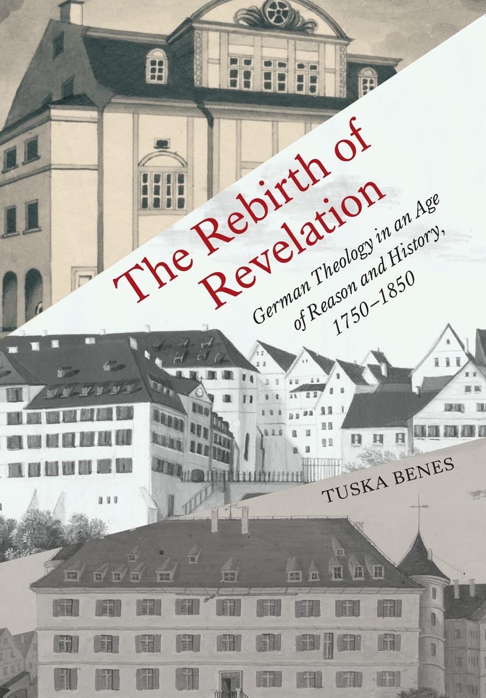 The Rebirth of Revelation by Tuska Benes HARDBACK 9781487543075