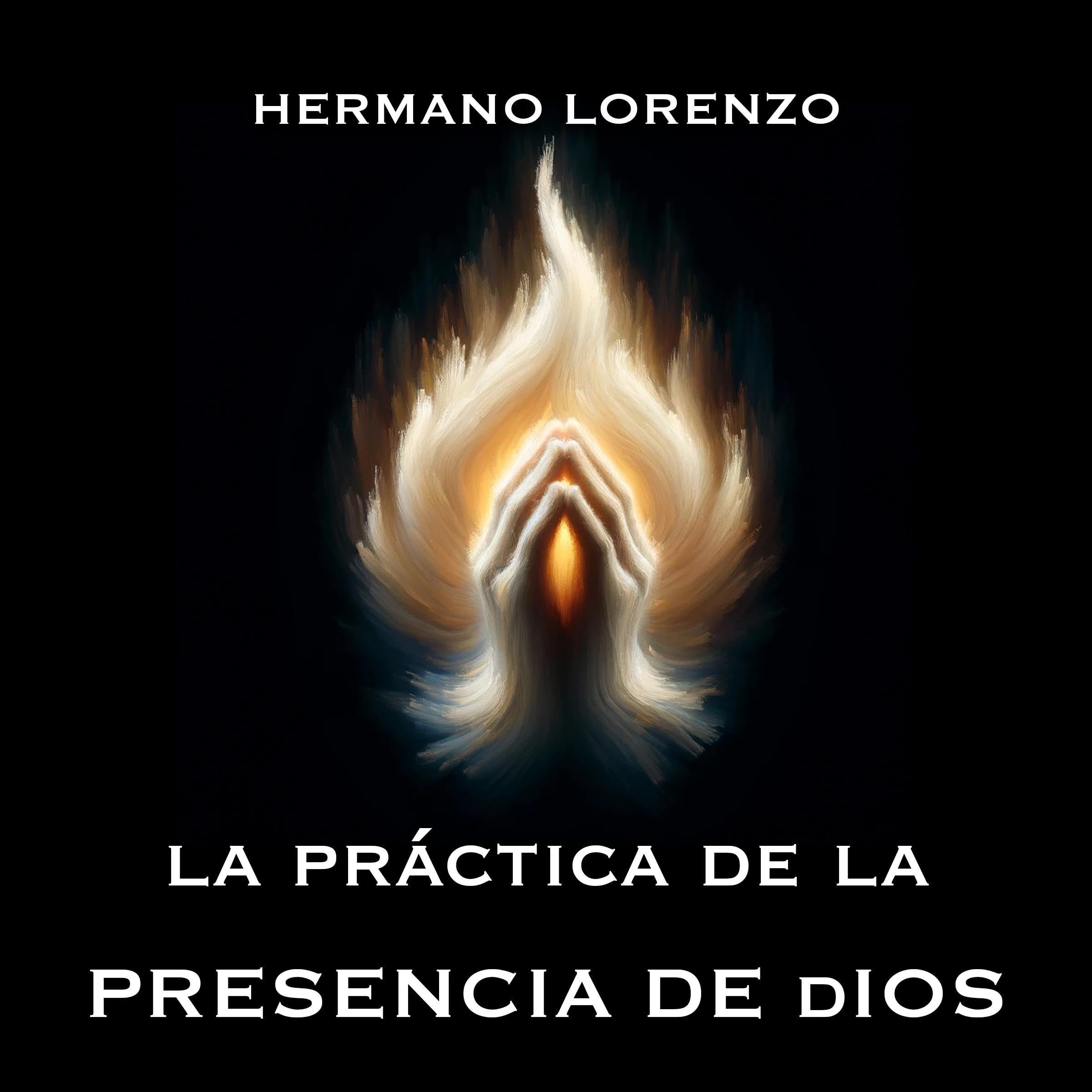 La práctica de la presencia de Dios [The Practice of The Presence of God]