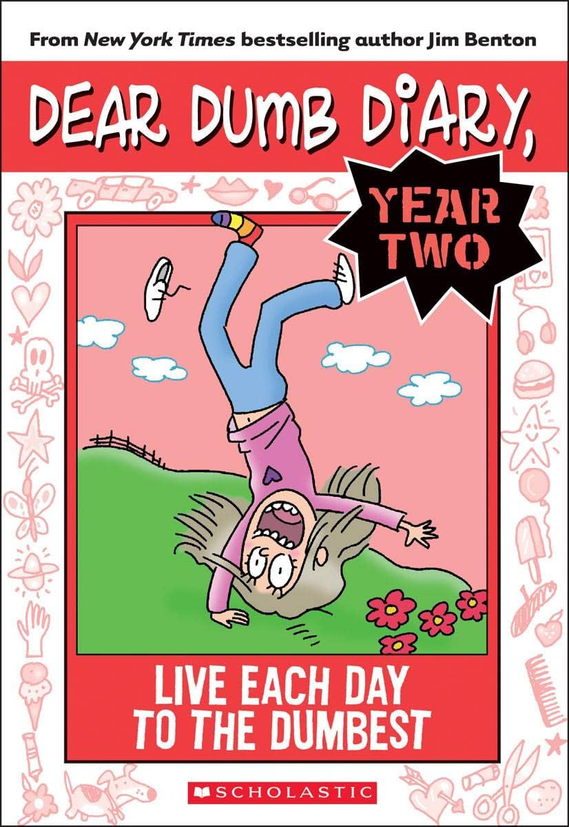 Dear Dumb Diary Year Two #6: Live Each Day to the Dumbest Paperback – May 26, 2015